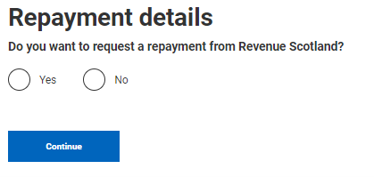 Screenshot with the question 'Do you want to request a repayment from Revenue Scotland